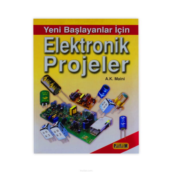 Yeni Başlayanlar İçin Elektronik Projeler